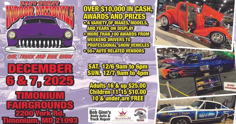 East Coast Indoor Nationals Car, Truck & Motorcycle Show: December 6 - 7, 2025