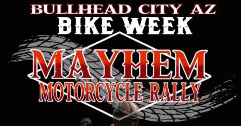Mayhem Motorcycle Rally - Bullhead River Run: April 22 - 25, 2026