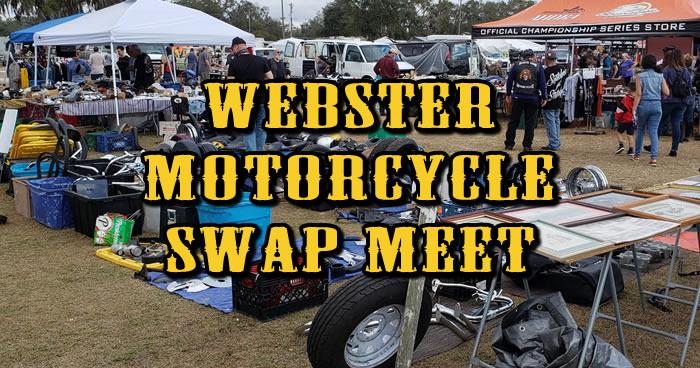 Webster Motorcycle Swap Meet: December 6 - 7, 2025.